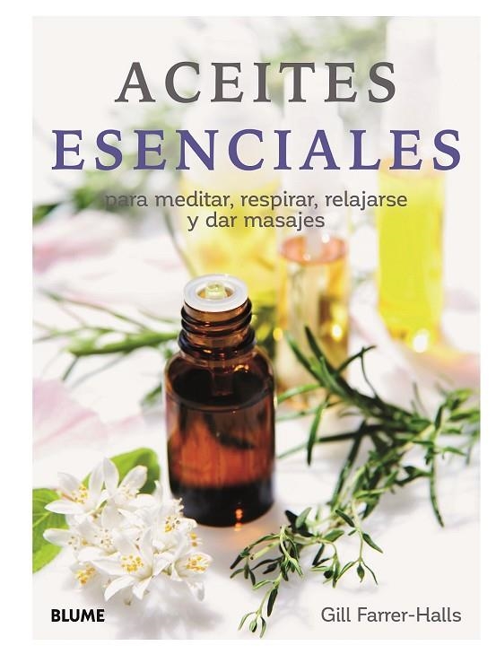 ACEITES ESENCIALES (2019) | 9788417757670 | HALLS, GILL FARRER