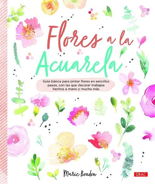 FLORES A LA ACUARELA | 9788498746471 | BOUDON, MARIE