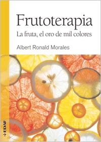 FRUTOTERAPIA | 9788441426856 | RONALD MORALES, ALBERT