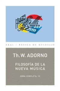 FILOSOFÍA DE LA NUEVA MÚSICA | 9788446016762 | ADORNO, THEODOR W.