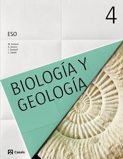 BIOLOGÍA Y GEOLOGÍA 4 ESO (2016) | 9788421860885 | JIMENO FERNÁNDEZ, ANTONIO/SAUMELL VALLÉS, INMACULADA/UGEDO I UCAR, LLUÍS