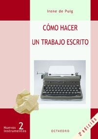 COMO HACER UN TRABAJO ESCRITO | 9788480630597 | PUIG, IRENE DE