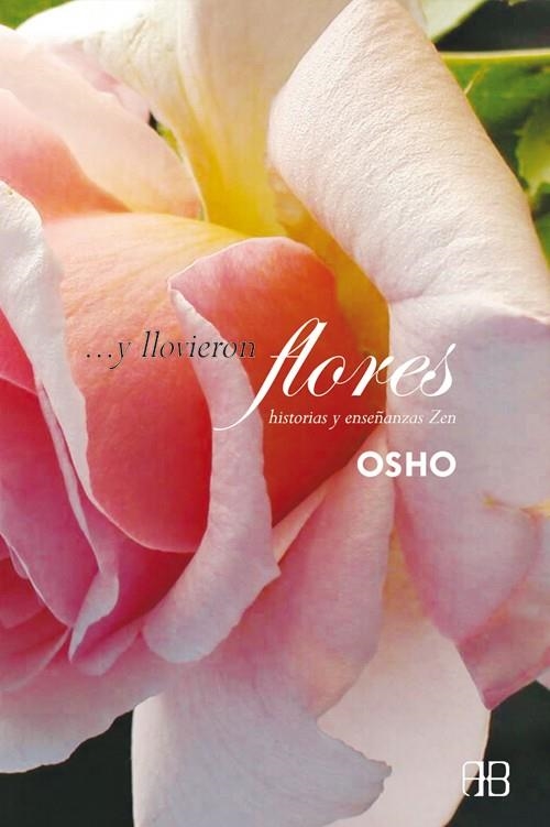 Y LLOVIERON FLORES | 9788492092123 | OSHO