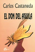 DON DEL AGUILA,EL | 9788488242112 | CASTANEDA