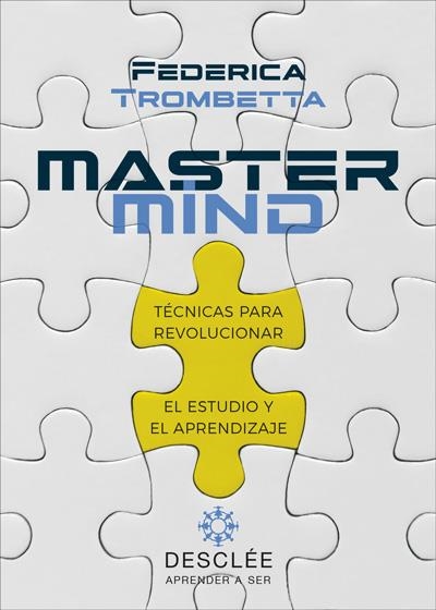 MASTERMIND TÉCNICAS PARA REVOLUCIONAR EL ESTUDIO Y EL APRENDIZAJE | 9788433030733 | TROMBETTA, FEDERICA