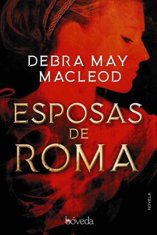 ESPOSAS DE ROMA | 9788416691968 | MACLEOD, DEBRA MAY