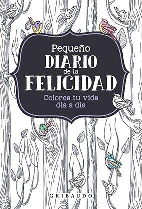 PEQUEÑO DIARIO DE LA FELICIDAD | 9788417127459 | VV.AA.