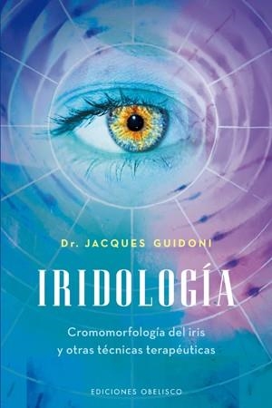 IRIDOLOLOGIA | 9788497776622 | GUIDONI, JACQUES