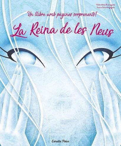 LA REINA DE LES NEUS | 9788491378143 | SCORTEGAGNA, LUNA / BONAGURO, VALENTINA