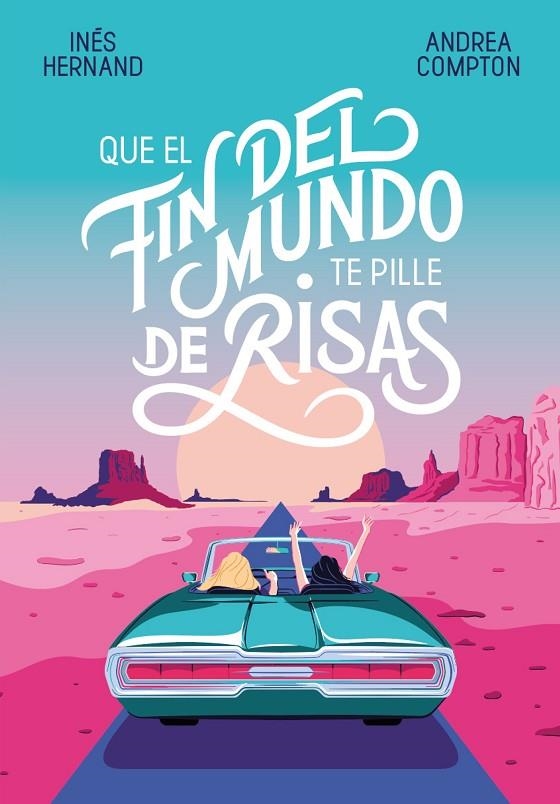 QUE EL FIN DEL MUNDO TE PILLE DE RISAS | 9788420434537 | COMPTON, ANDREA / HERNAND, INÉS