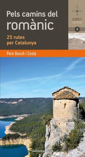 PELS CAMINS DEL ROMÀNIC CATALÀ | 9788490348895 | BOSCH COSTA , PERE