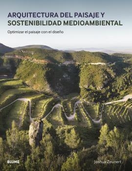 ARQUITECTURA DEL PAISAJE Y SOSTENIBILIDAD MEDIOAMBIENTAL | 9788417757793 | ZEUNERT, JOSHUA