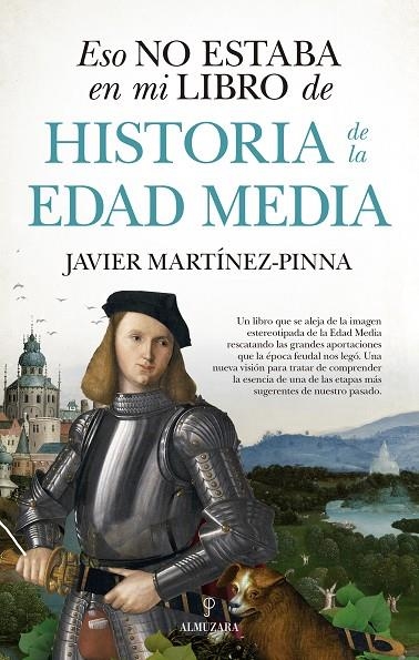 ESO NO ESTABA EN MI LIBRO DE HISTORIA DE LA EDAD MEDIA | 9788417954178 | MARTINEZ PINNA LOPEZ,JAVIER