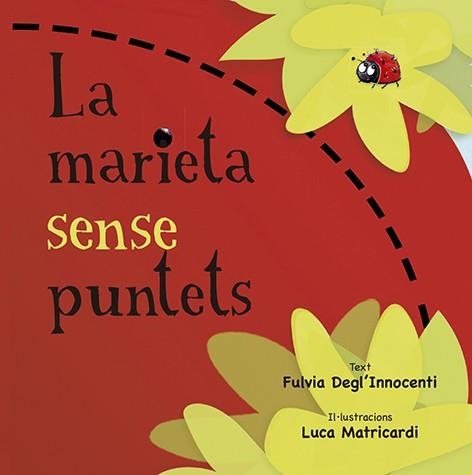 LA MARIETA SENSE PUNTETS | 9788491452881 | DEGL'INNOCENTI, FULVIA