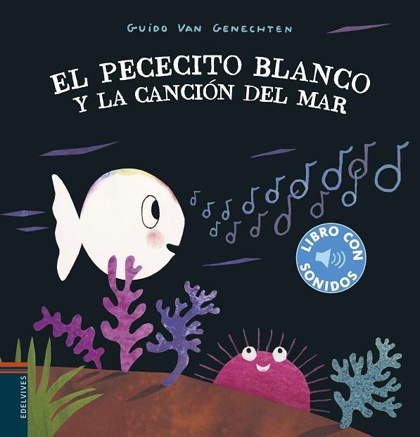 EL PECECITO BLANCO Y LA CANCIÓN DEL MAR | 9788414022351 | GENECHTEN, GUIDO VAN