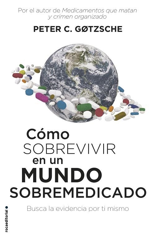 CÓMO SOBREVIVIR EN UN MUNDO SOBREMEDICADO | 9788417541552 | GØTZSCHE, PETER C.