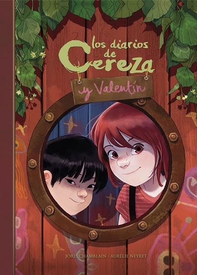 LOS DIARIOS DE CEREZA Y VALENTÍN (CEREZA Y VALENTÍN 1) | 9788420452265 | CHAMBLAIN, JORIS / NEYRET, AURÉLIE