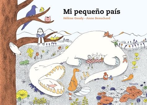 MI PEQUEÑO PAÍS | 9788417996086 | GAUDY, HÉLÈNE / BEAUCCHARD, ANNE