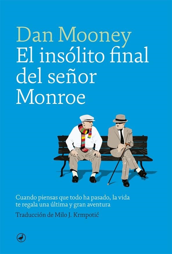 EL INSÓLITO FINAL DEL SEÑOR MONROE | 9788416673872 | MOONEY, DAN