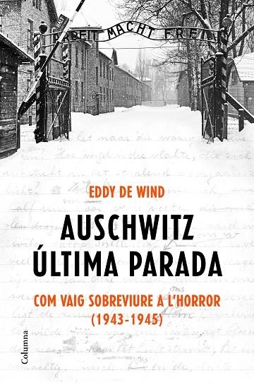 AUSCHWITZ, ÚLTIMA PARADA | 9788466425872 | EDDY DE WIND