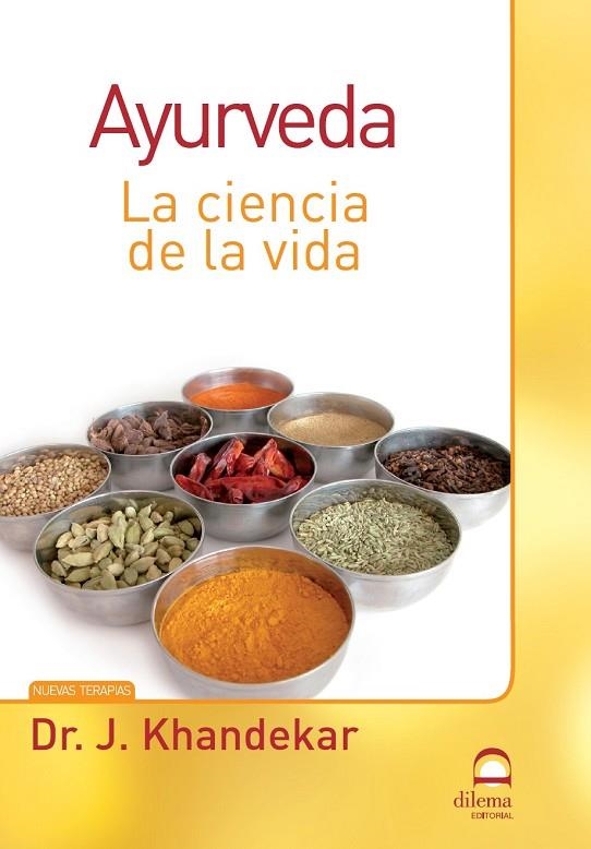 AYURVEDA LA CIENCIA DE LA VIDA | 9788498272567 | KHANDEKAR, J.