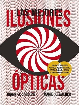 LAS MEJORES ILUSIONES ÓPTICAS | 9788469627211 | SARCONE, GIANNI A. / WAEBER, MARIE-JO