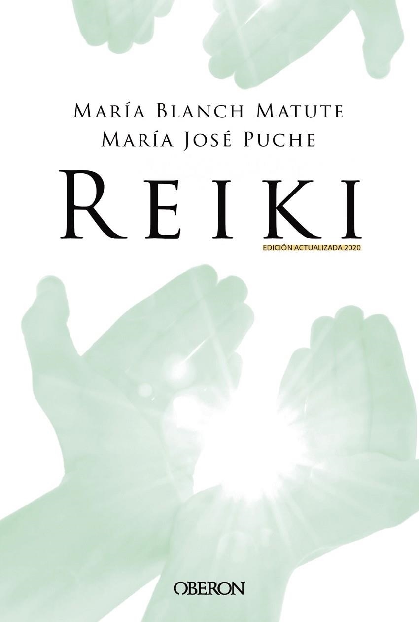 REIKI. EDICIÓN 2020 | 9788441542020 | BLANCH MATUTE, MARÍA / PUCHE GARCÍA, MARÍA JOSÉ