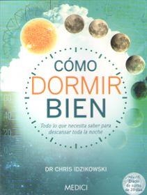 COMO DORMIR BIEN | 9788497991728 | IDZIKOWSKI, CHRIS