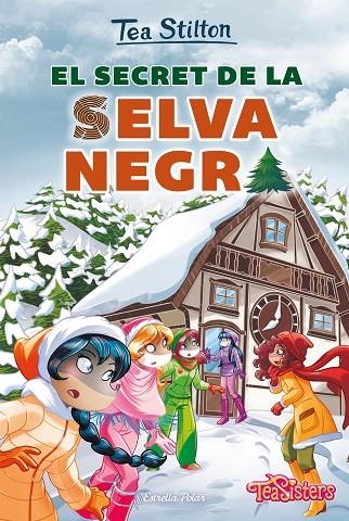 EL SECRET DE LA SELVA NEGRA | 9788491379249 | STILTON, TEA