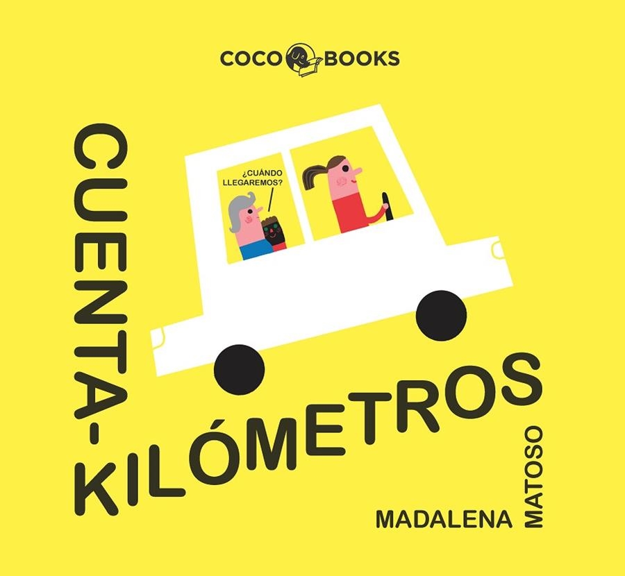 CUENTAKILÓMETROS | 9788494953064 | MATOSO, MADALENA / ALEGRE, MIREIA