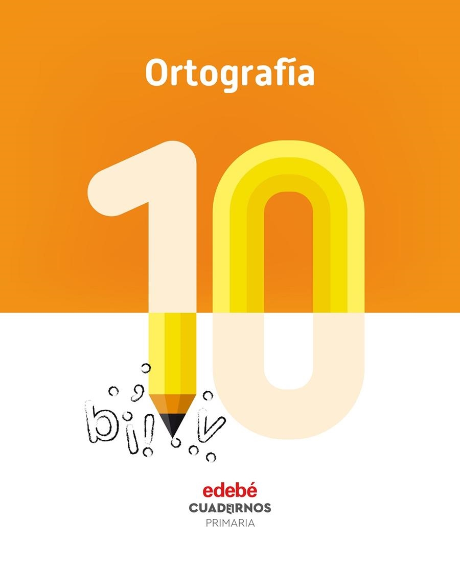 ORTOGRAFÍA 10 | 9788468336848 | EDEBÉ, OBRA COLECTIVA