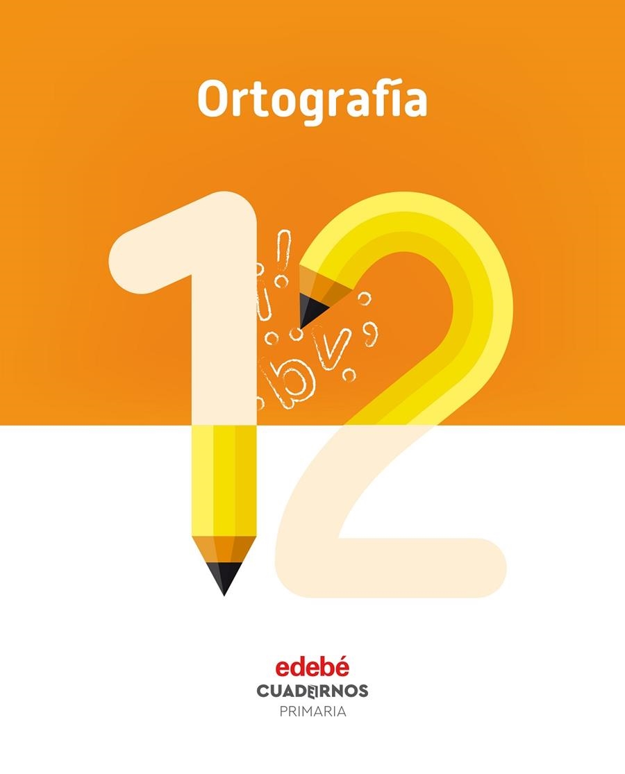 ORTOGRAFÍA 12 | 9788468336862 | EDEBÉ, OBRA COLECTIVA