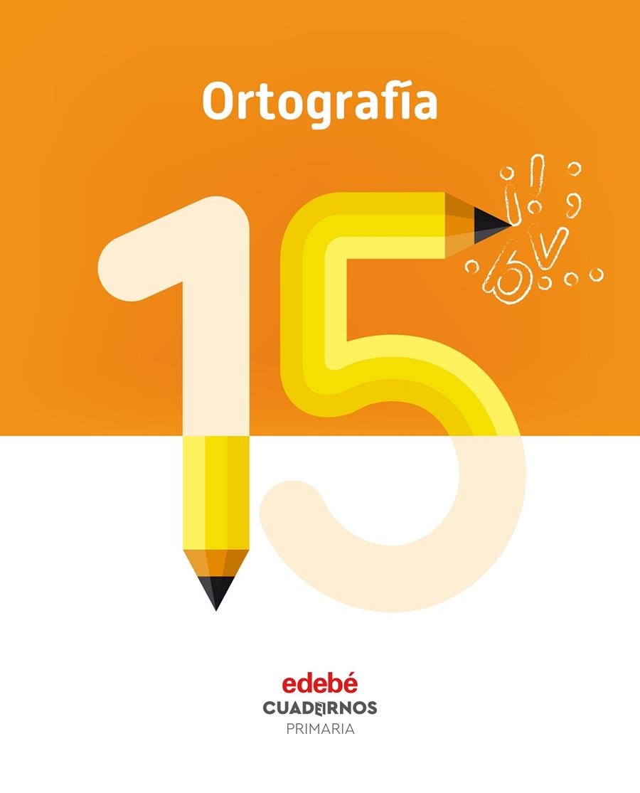 ORTOGRAFÍA 15 | 9788468336893 | EDEBÉ, OBRA COLECTIVA