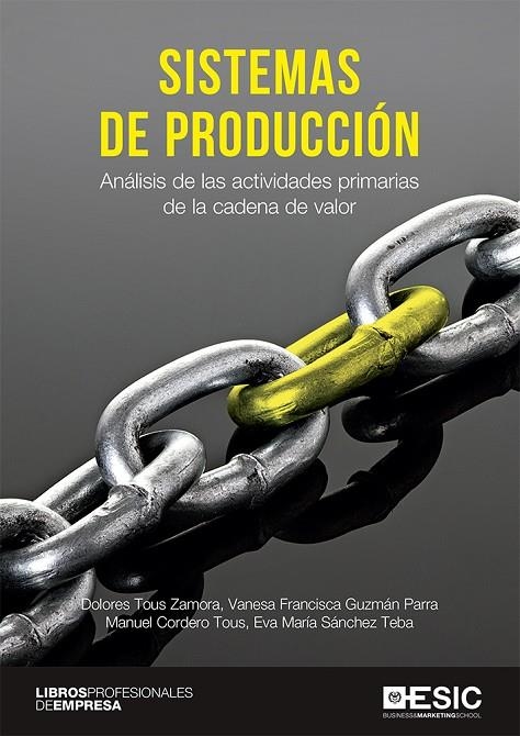 SISTEMAS DE PRODUCCIÓN | 9788417914295 | TOUS ZAMORA, DOLORES / GUZMÁN PARRA, VANESA FRANCISCA / CORDERO TOUS, MANUEL / SÁNCHEZ TEBA, EVA MAR