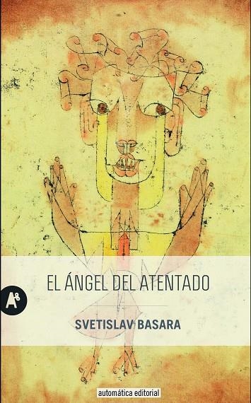 EL ÁNGEL DEL ATENTADO | 9788415509523 | BASARA, SVETISLAV