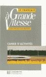 FRANÇAIS A GRANDE VITESSE POR DEBUTANT,. CAHIERS D´ACTIVITES | 9782011550842 | PRUVOT-BÜTTNER, CLAUDE