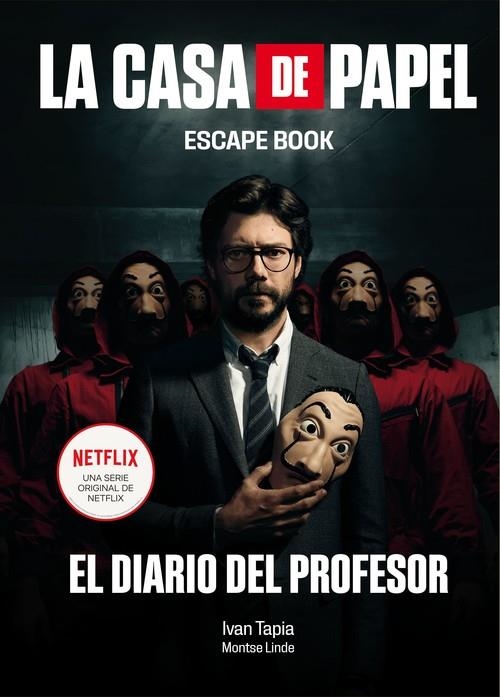 LA CASA DE PAPEL. ESCAPE BOOK | 9788417858384 | TAPIA, IVAN / LINDE, MONTSE