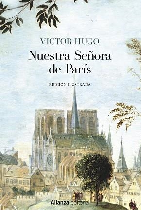 NUESTRA SEÑORA DE PARÍS [EDICIÓN ILUSTRADA] | 9788491816881 | HUGO, VICTOR