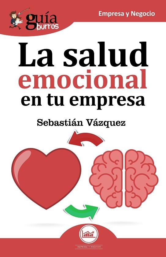 GUÍABURROS LA SALUD EMOCIONAL EN TU EMPRESA | 9788494645754 | VÁZQUEZ JIMÉNEZ, SEBASTIÁN