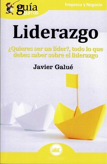 GUÍABURROS LIDERAZGO | 9788494645761 | GALUÉ AMBLAR, JAVIER