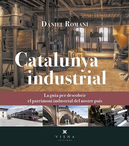 CATALUNYA INDUSTRIAL | 9788417998127 | ROMANÍ CORNET, DANIEL