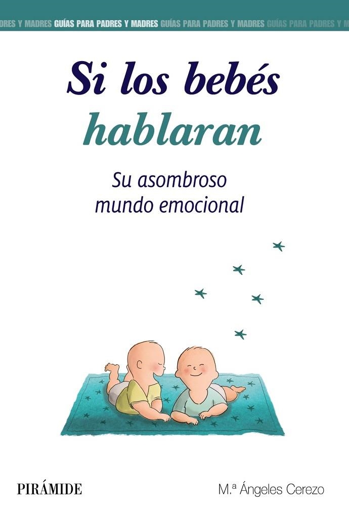 SI LOS BEBÉS HABLARAN... | 9788436841930 | CEREZO, MARÍA ÁNGELES