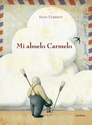 MI ABUELO CARMELO | 9788484647669 | TORRENT RIBA, DANIEL