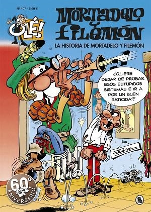 LA HISTORIA DE MORTADELO Y FILEMÓN (OLÉ! MORTADELO 107) | 9788402421760 | IBÁÑEZ, FRANCISCO