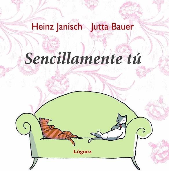 SENCILLAMENTE TU | 9788496646155 | JANISCH, HEINZ /  BAUER, JUTTA