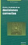 ARTE Y LA CIENCIA DE LAS DECISIONES CORRECTAS, EL | 9788423416714 | LEWIS, H. W.