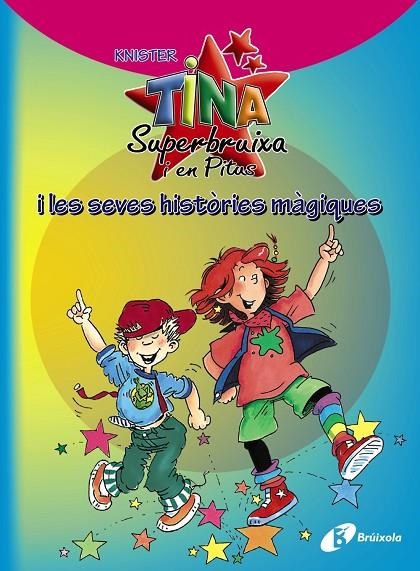 TINA SUPERBRUIXA I EN PITUS I LES SEVES HISTORIES MAGIQUES | 9788499064192 | KNISTER