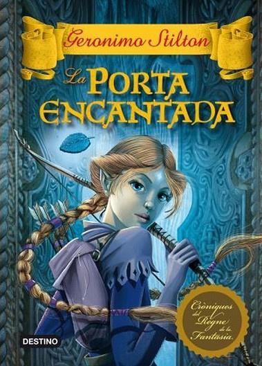 PORTA ENCANTADA, LA | 9788499324197 | GERONIMO STILTON