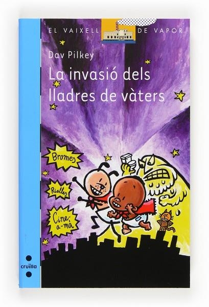 INVASIO DELS LLADRES DE VATERS, LA | 9788466131759 | PILKEY, DAV