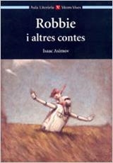 ROBBIE I ALTRES CONTES | 9788431635084 | ASIMOV, ISAAC